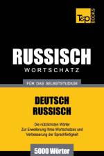 Russischer Wortschatz fur das Selbststudium - 5000 Woerter af Andrey Taranov