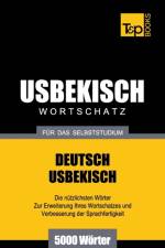 Usbekischer Wortschatz fur das Selbststudium - 5000 Woerter af Andrey Taranov