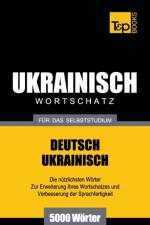 Ukrainischer Wortschatz fur das Selbststudium - 5000 Woerter af Andrey Taranov