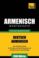 Armenischer Wortschatz fur das Selbststudium - 7000 Woerter af Andrey Taranov