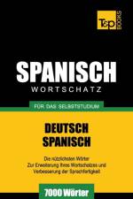 Spanischer Wortschatz fur das Selbststudium - 7000 Woerter af Andrey Taranov