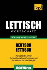 Lettischer Wortschatz fur das Selbststudium - 7000 Woerter af Andrey Taranov