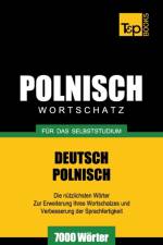 Polnischer Wortschatz fur das Selbststudium - 7000 Woerter af Andrey Taranov
