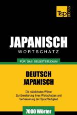 Japanischer Wortschatz fur das Selbststudium - 7000 Woerter af Andrey Taranov