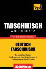 Tadschikischer Wortschatz fur das Selbststudium - 9000 Woerter af Andrey Taranov