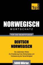Wortschatz Deutsch-Norwegisch fur das Selbststudium. 5000 Woerter af Andrey Taranov