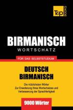 Wortschatz Deutsch-Birmanisch fur das Selbststudium - 9000 Woerter af Andrey Taranov