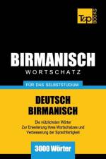 Wortschatz Deutsch-Birmanisch fur das Selbststudium - 3000 Woerter af Andrey Taranov