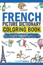 French Picture Dictionary Coloring Book af Lingo Mastery
