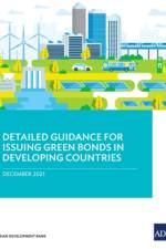 Detailed Guidance for Issuing Green Bonds in Developing Countries af Asian Development Bank