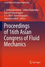 Proceedings of 16th Asian Congress of Fluid Mechanics