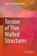 Torsion of Thin Walled Structures af Krishnaiyengar Rajagopalan