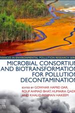 Microbial Consortium and Biotransformation for Pollution Decontamination