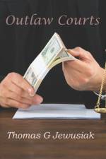 Outlaw Courts af Thomas G Jewusiak