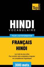 Vocabulaire Francais-Hindi pour l'autoformation - 3000 mots