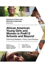 African American Young Girls and Women in PreK12 Schools and Beyond