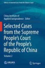 Selected Cases from the Supreme People's Court of the People's Republic of China