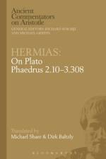 Hermias: On Plato Phaedrus 245E–257C af Michael (University of Tasmania Share