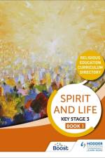 Spirit and Life: Religious Education Directory for Catholic Schools Key Stage 3 Book 1 af Hodder Education