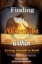 Finding the Alchemist within - Turning yourself to Gold! af Cathryn Barkulis-Smith