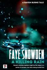 A Killing Rain af Faye Snowden