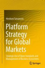 Platform Strategy for Global Markets af Hirofumi Tatsumoto