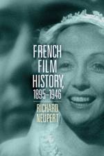 French Film History, 1895–1946 Volume 1 af Richard Neupert