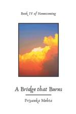 A Bridge that Burns af Priyanka Mehta
