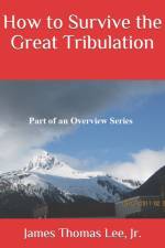 How to Survive the Great Tribulation af James Thomas Lee