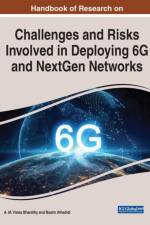 Handbook of Research on Challenges and Risks Involved in Deploying 6G and NextGen Networks af BHARATHY ALHADIDI