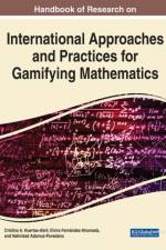 Handbook of Research on International Approaches and Practices for Gamifying Mathematics af HUERTAS-ABRIL FERN