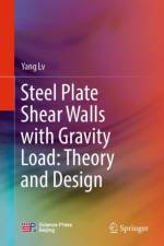 Steel Plate Shear Walls with Gravity Load: Theory and Design af Yang Lv