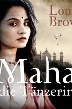 Maha, die Tänzerin af Louise Brown