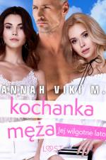 Jej wilgotne lato: kochanka męża – opowiadanie erotyczne af Annah Viki M.