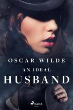 An Ideal Husband af Oscar Wilde