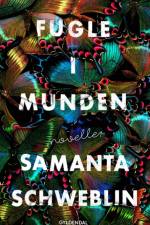 Fugle i munden af Samanta Schweblin