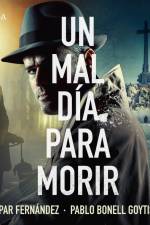 Un mal día para morir af Pablo Bonell Goytisolo