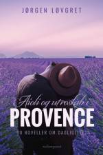 Aioli og utroskab i Provence af Jørgen Løvgret