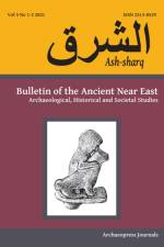 Ash-sharq: Bulletin of the Ancient Near East No 5 1-2, 2021