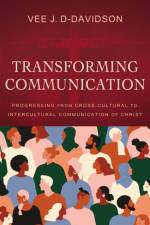 Transforming Communication af Dr. Vee J. D-Davidson