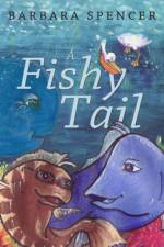 A Fishy Tail af Barbara Spencer