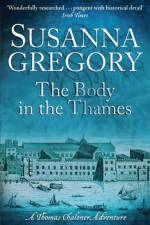 The Body In The Thames af Susanna Gregory