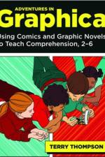 Adventures in Graphica af Terry Thompson