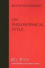 On Philosophical Style af Brand Blanshard