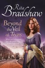 Beyond the Veil of Tears af Rita Bradshaw