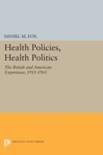 Health Policies, Health Politics af Daniel M. Fox