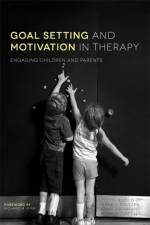 Goal Setting and Motivation in Therapy