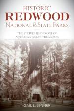 Historic Redwood National and State Parks af Gail L. Jenner