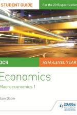 OCR Economics Student Guide 2: Macroeconomics 1 af Sam Dobin