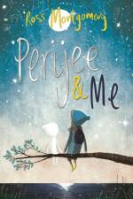 Perijee & Me af Ross (author) Montgomery